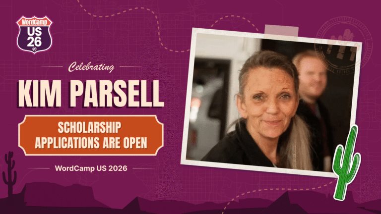 Kim Parsell Memorial Scholarship Opens for WordCamp US 2026